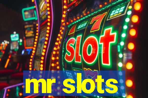 mr slots