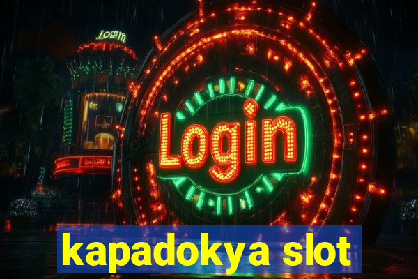 kapadokya slot