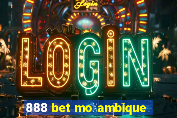 888 bet mo莽ambique