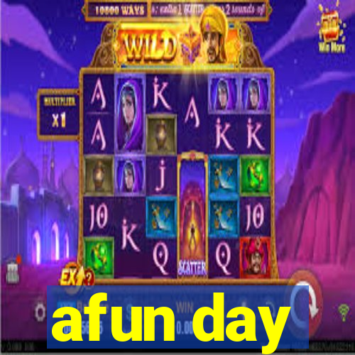 afun day