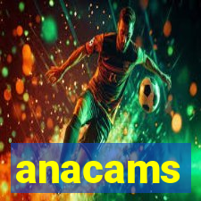 anacams