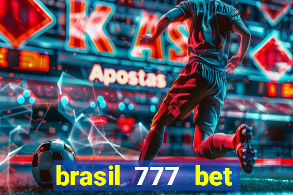 brasil 777 bet como jogar