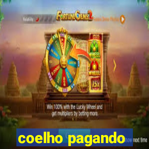 coelho pagando