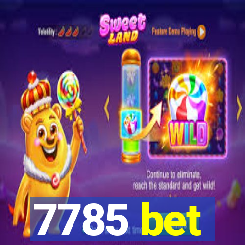 7785 bet