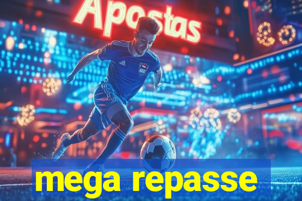 mega repasse