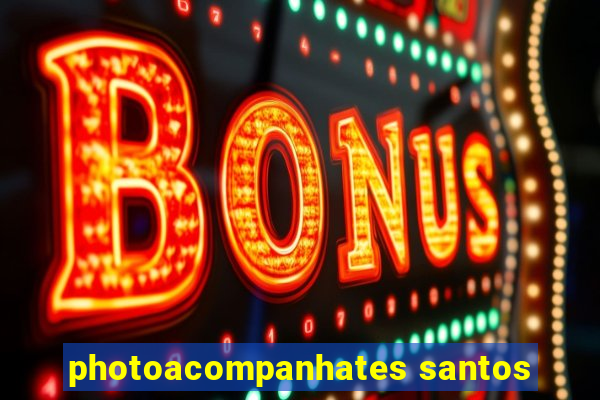 photoacompanhates santos