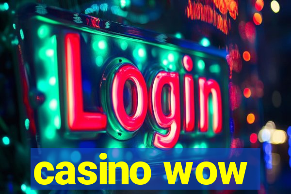 casino wow