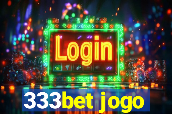 333bet jogo