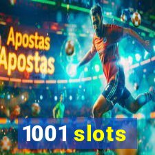 1001 slots