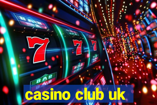 casino club uk