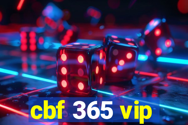 cbf 365 vip