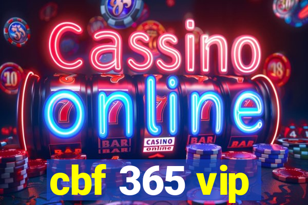 cbf 365 vip