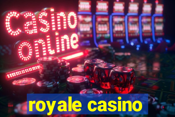 royale casino