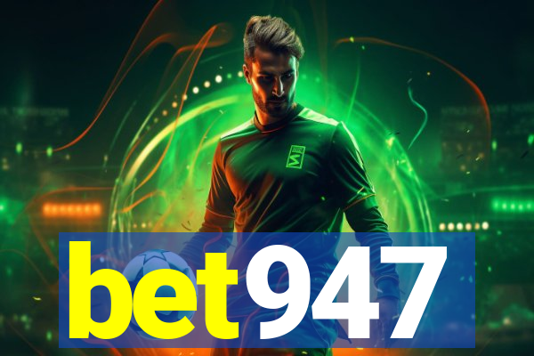 bet947