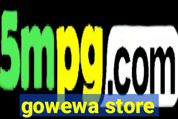 gowewa store