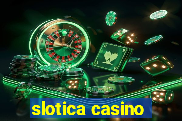 slotica casino