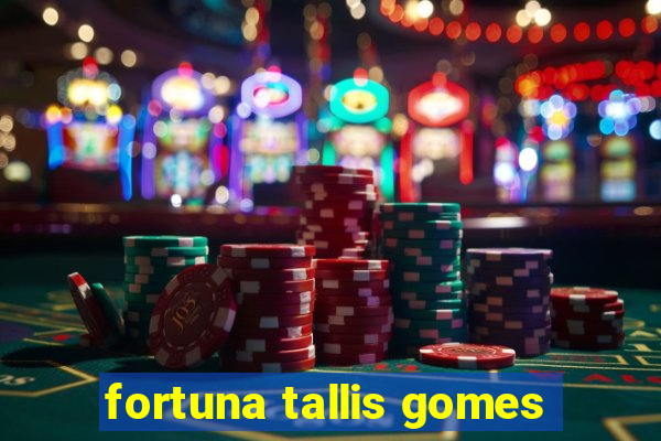 fortuna tallis gomes