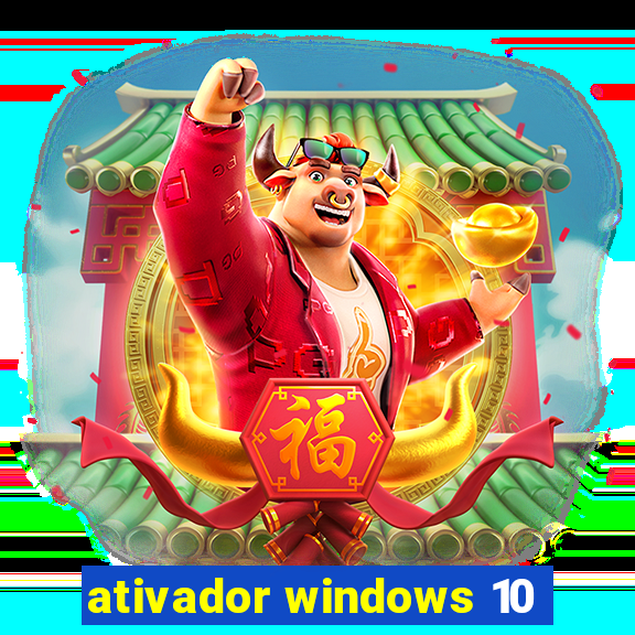 ativador windows 10