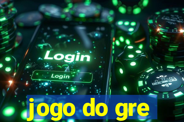 jogo do gre