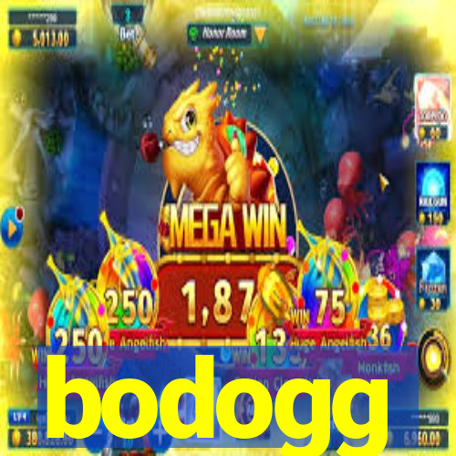 bodogg