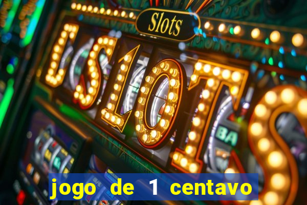 jogo de 1 centavo estrela bet