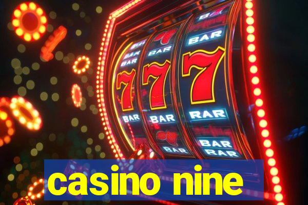 casino nine