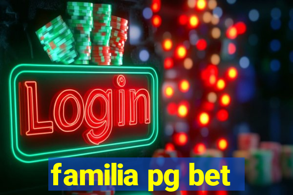 familia pg bet