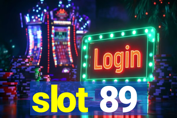 slot 89