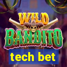 tech bet