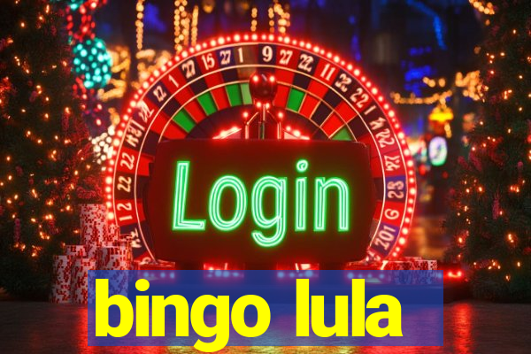 bingo lula