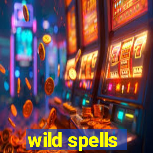 wild spells