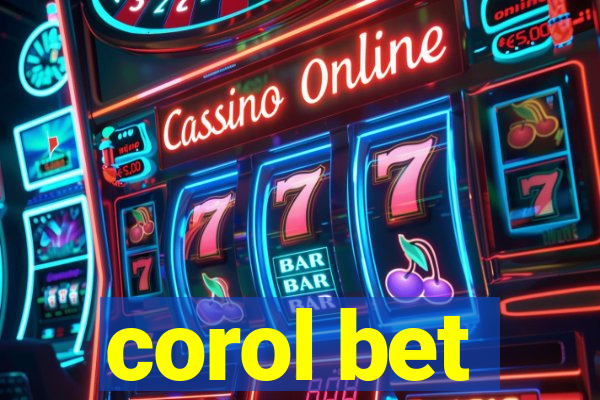 corol bet