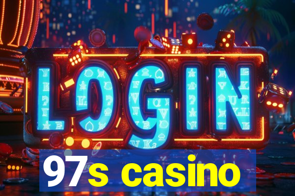 97s casino