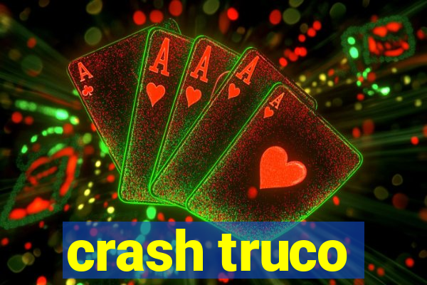 crash truco