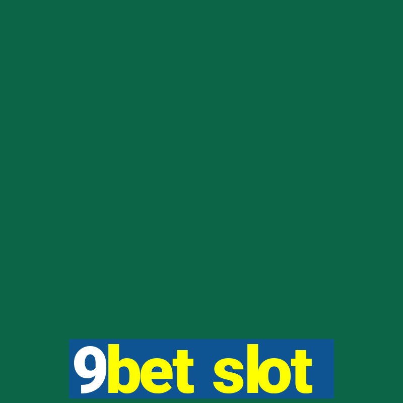 9bet slot