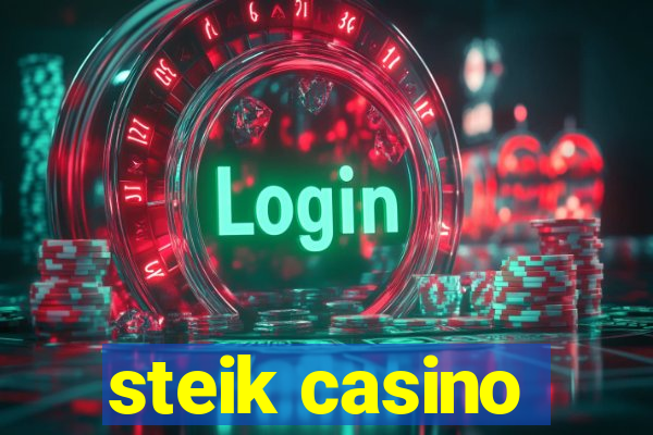 steik casino