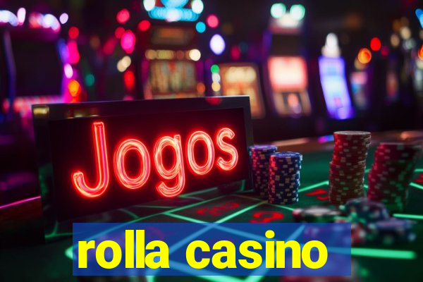 rolla casino