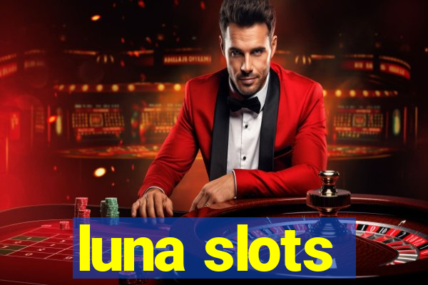 luna slots