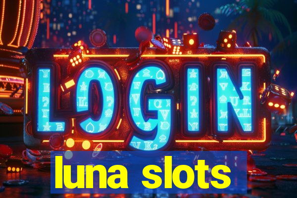 luna slots