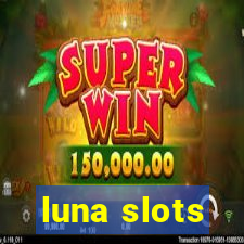 luna slots