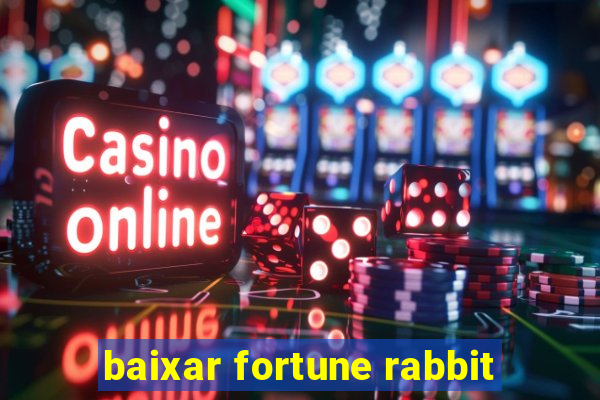 baixar fortune rabbit