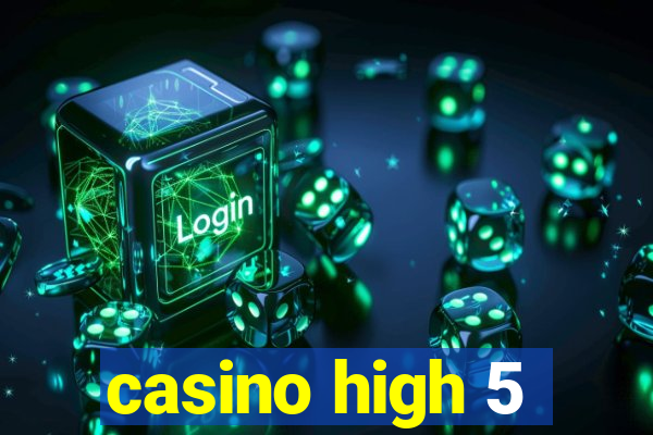 casino high 5