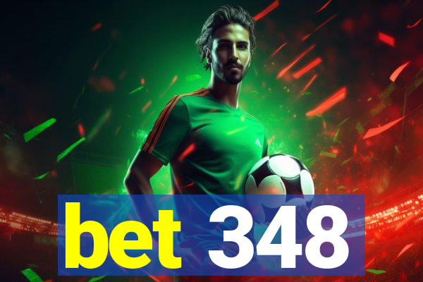 bet 348