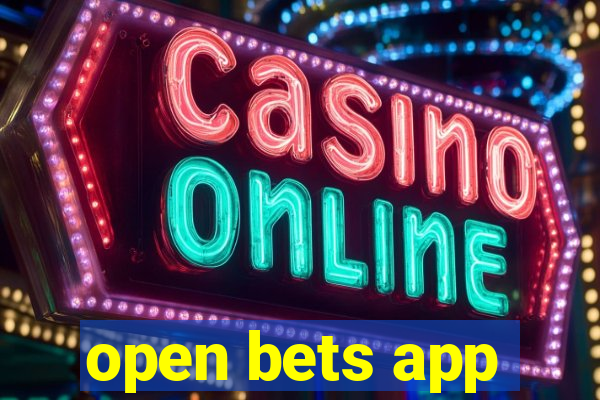 open bets app