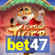 bet47