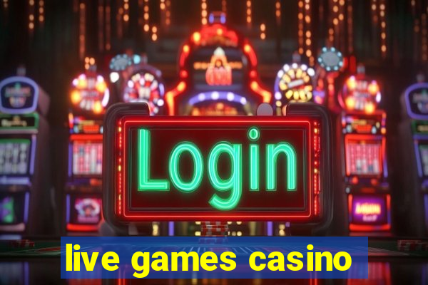 live games casino