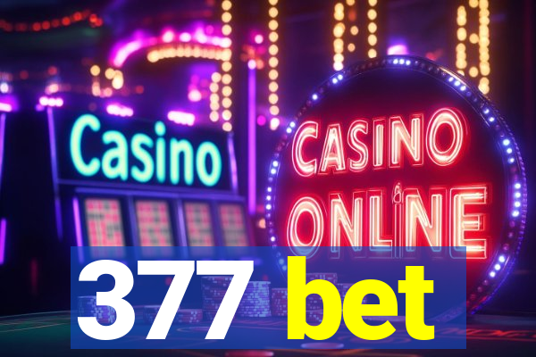 377 bet