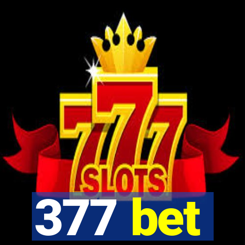 377 bet