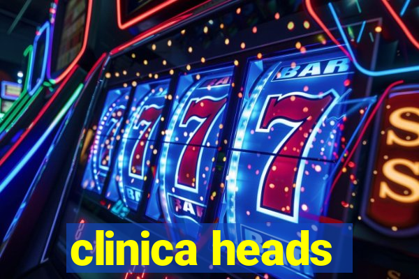 clinica heads