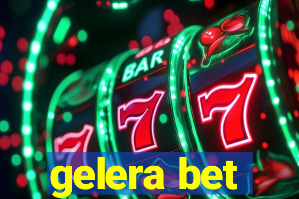 gelera bet